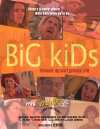 Big KidsBig Kids
